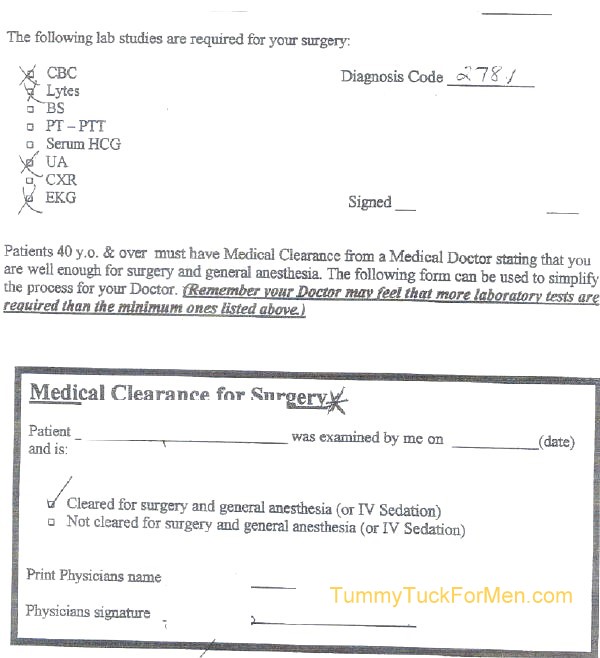 This is a picture of the Medical Clearance for Surgery Form that I received before undergoing Tummy Tuck (Abdominoplasty) Plastic Surgery with Lateral Thigh Lift to remove excess hanging skin from my midsection (having lost over 100 lbs). tummytuckformen.com